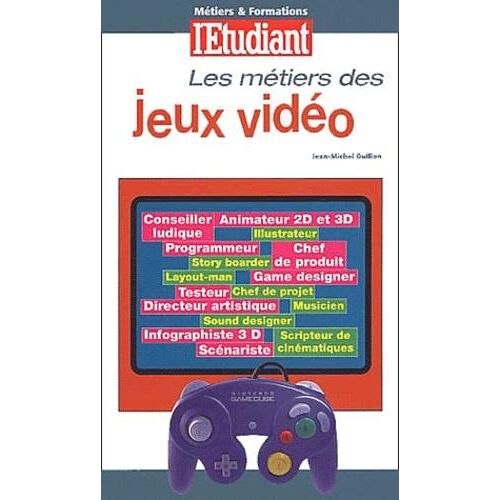 Les métiers des jeux vidéo