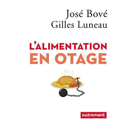 L'alimentation en otage