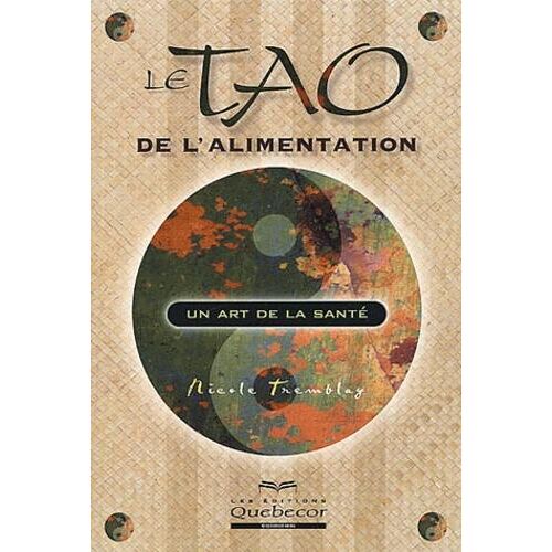 Le tao de l'alimentation. Un art de la santé