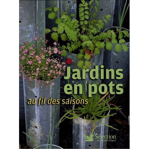 Jardins en pots au fil des saisons