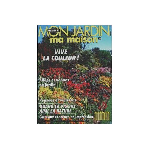 Mon jardin & ma maison n°401 : Vive la couleur !