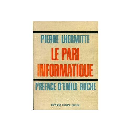 Le pari informatique