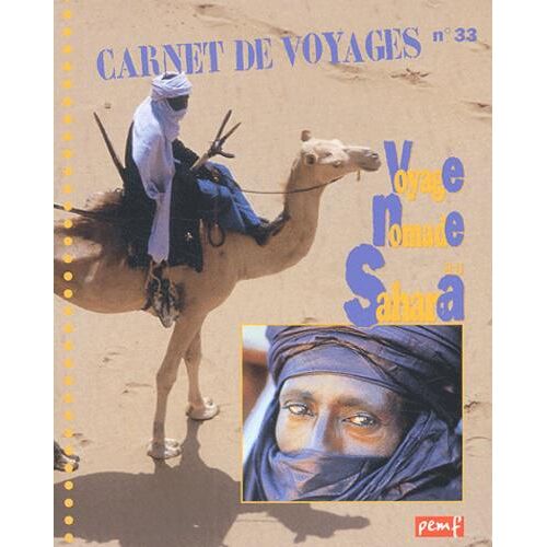 Carnet de voyages N° 33 : Voyage nomade au Sahara