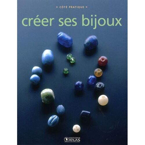 Créer ses bijoux