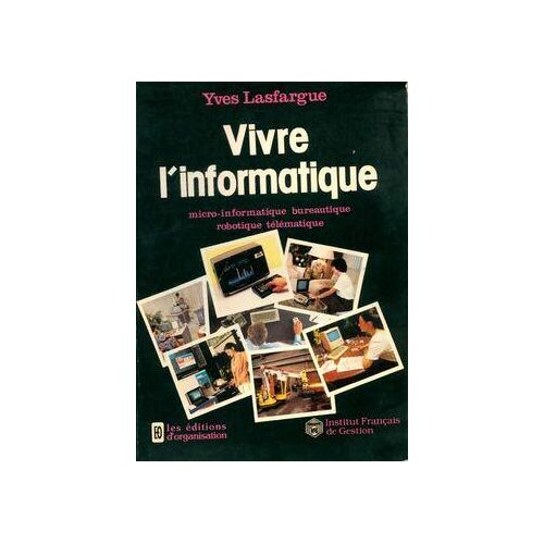 Vivre l'informatique