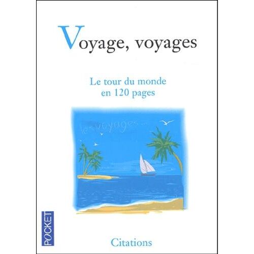 Voyage, voyages. Le tour du monde en 120 pages