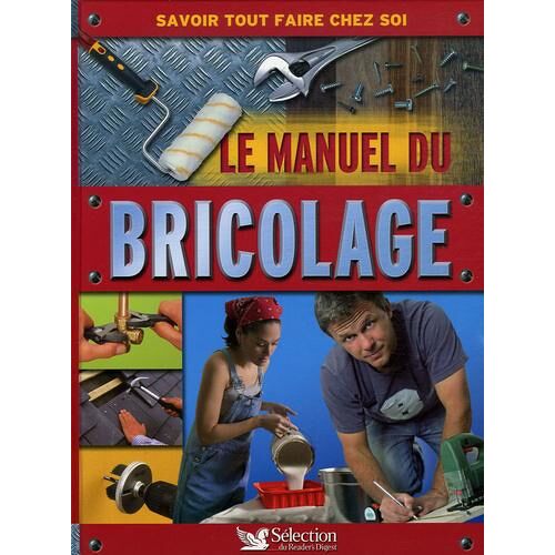 Le manuel du bricolage