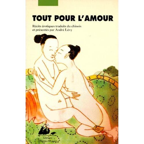 Tout pour l'amour. Récits érotiques