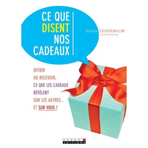 Ce que disent nos cadeaux