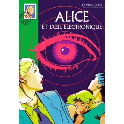 Alice et l'oeil électronique