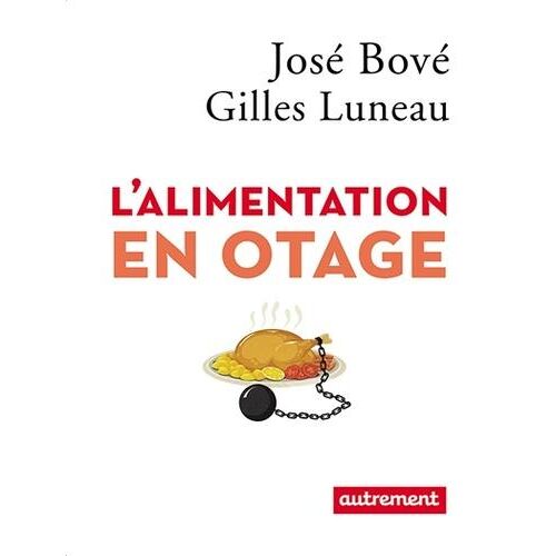 L'alimentation en otage