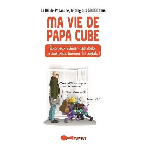 Ma vie de Papa Cube. Echo, jeux vidéos, (pas) dodo : je suis papa, bonjour les dégats !