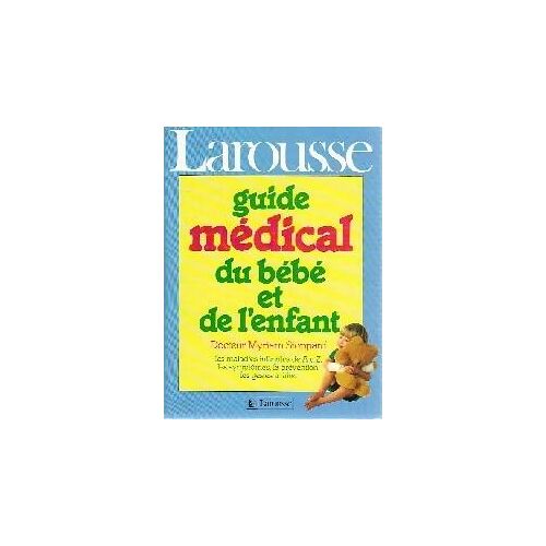 GUIDE MEDICAL BEBE & ENFANT