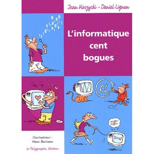 L'informatique cent bogues