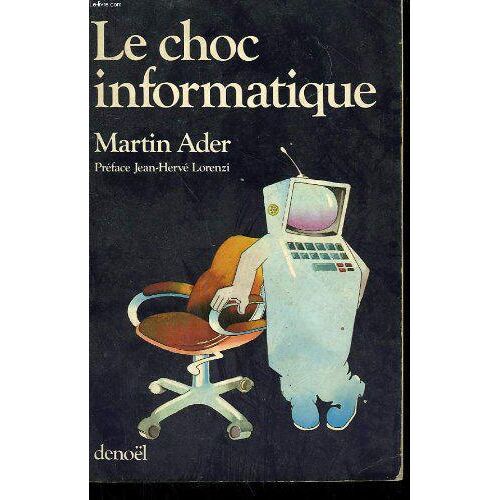 Le choc informatique - Martin Ader