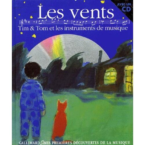 Les vents. Tim et Tom et les instruments de musique, avec 1 CD audio