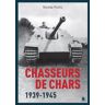 Chasseurs de chars. 1939-1945