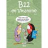 B12 et Vitamine