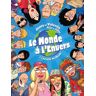 Le monde à l'envers Tome 1 : L'envers du décor