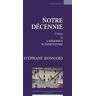 Notre décennie