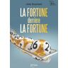 La fortune derrière la fortune