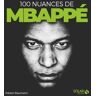 100 nuances de Mbappé