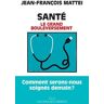 Santé. Le grand bouleversement