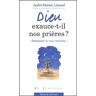 Dieu exauce-t-il nos prières ? "Demandez et vous recevrez"