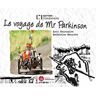 Le voyage de Mr Parkinson