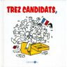 Trez candidats