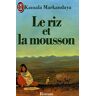 Le riz et la mousson / Markandaya, Kamala / Réf9140 - Markandaya, Kamala