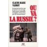 Où va la Russie ?