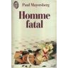 Homme fatal - Paul Mayersberg