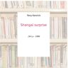 Shangaï surprise - Tony Kenrick