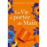 La vie à portée de Main