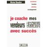 Je coache mes vendeurs avec succès