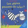 Les zèbres peuvent-ils voler ?