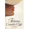 Les femmes du country club - Hamlin Liz