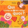 Qui a mangé qui ? Qui a mangé quoi ?