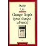 Changer l'impôt (pour changer la france)