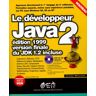 LE DEVELOPPEUR JAVA 2. Edition 1999, Avec CD-ROM