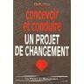 CONCEVOIR ET CONDUIRE UN PROJE