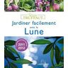 Jardiner facilement avec la Lune