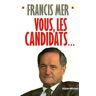 Vous, les candidats...