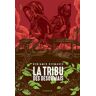 La tribu des Désormais Tome 1