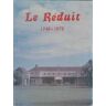 Le Réduit 1748-1978