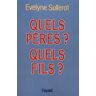 Quels pères ? Quels fils ?