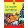 La France touristique