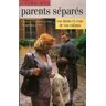 GUIDE DES PARENTS SEPARES