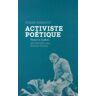Activiste poétique. Filmer le Québec